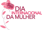 FELIZ DIA DA MULHER